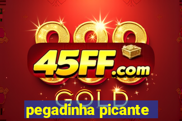 pegadinha picante